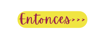 Entonces